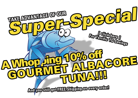 10% Off Gourmet Tuna Guys Albacore Tuna!